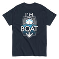 I'm On A Boat Men's Classic Tee Hoodie, Sweatshirt | CoreVibeTees.com (Image 1)
