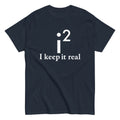 I Keep It Real Men's Classic Tee Hoodie, Sweatshirt | CoreVibeTees.com (Image 1)