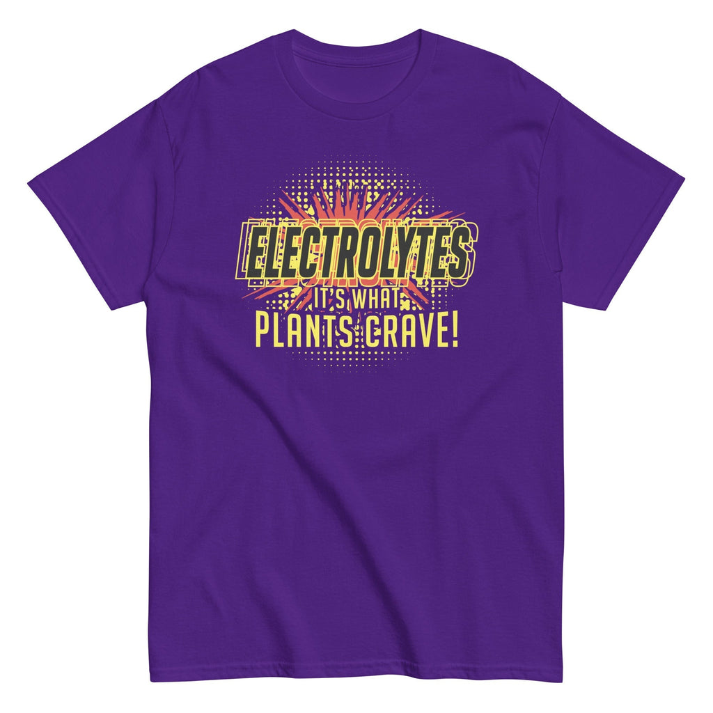 Electrolytes, It's What Plants Crave! Men's Classic Tee Hoodie, Sweatshirt | CoreVibeTees.com (Image 4)