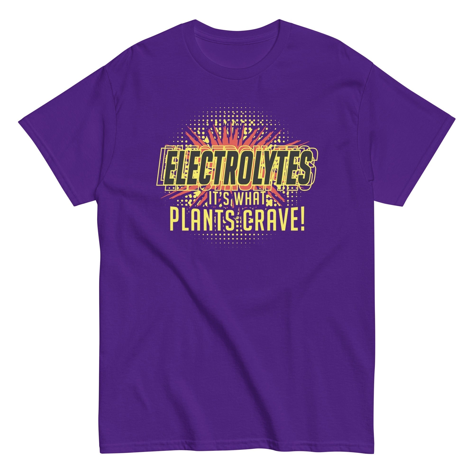 Electrolytes, It's What Plants Crave! Men's Classic Tee Hoodie, Sweatshirt | CoreVibeTees.com (Image 4)