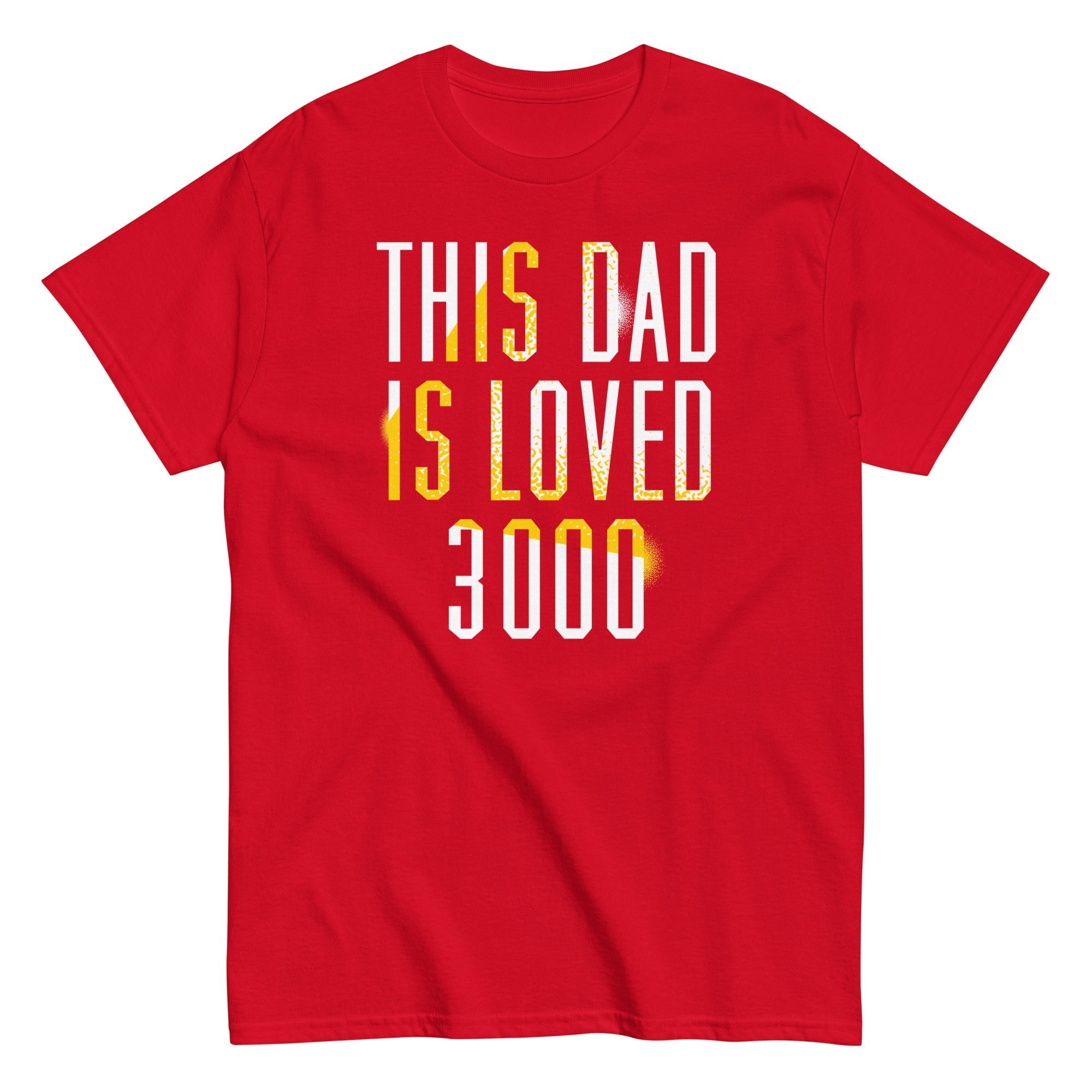 This Dad Is Loved 3000 Men's Classic Tee Hoodie, Sweatshirt | CoreVibeTees.com (Image 3)