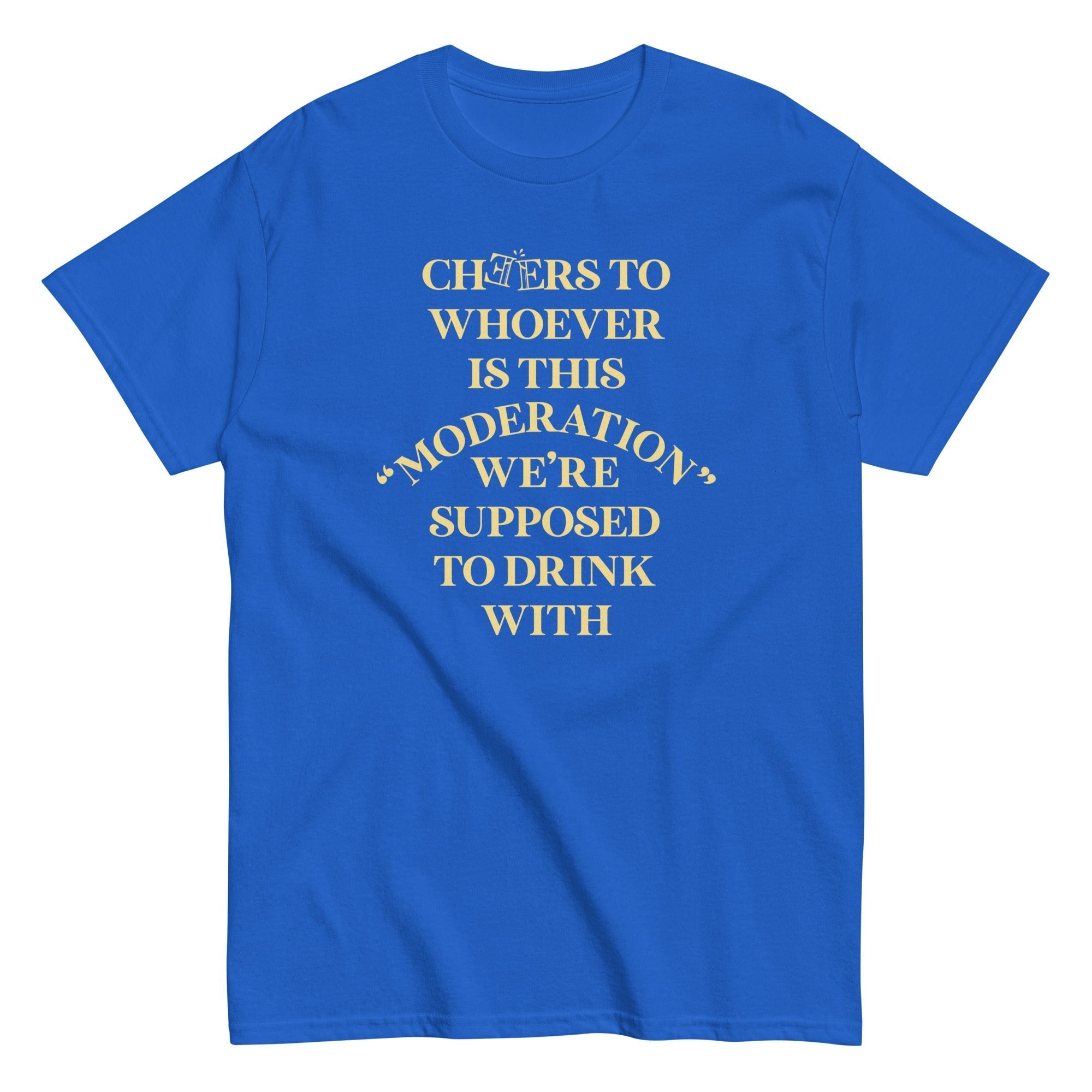 Cheers To Whoever Is This Moderation Men's Classic Tee Hoodie, Sweatshirt | CoreVibeTees.com (Image 4)