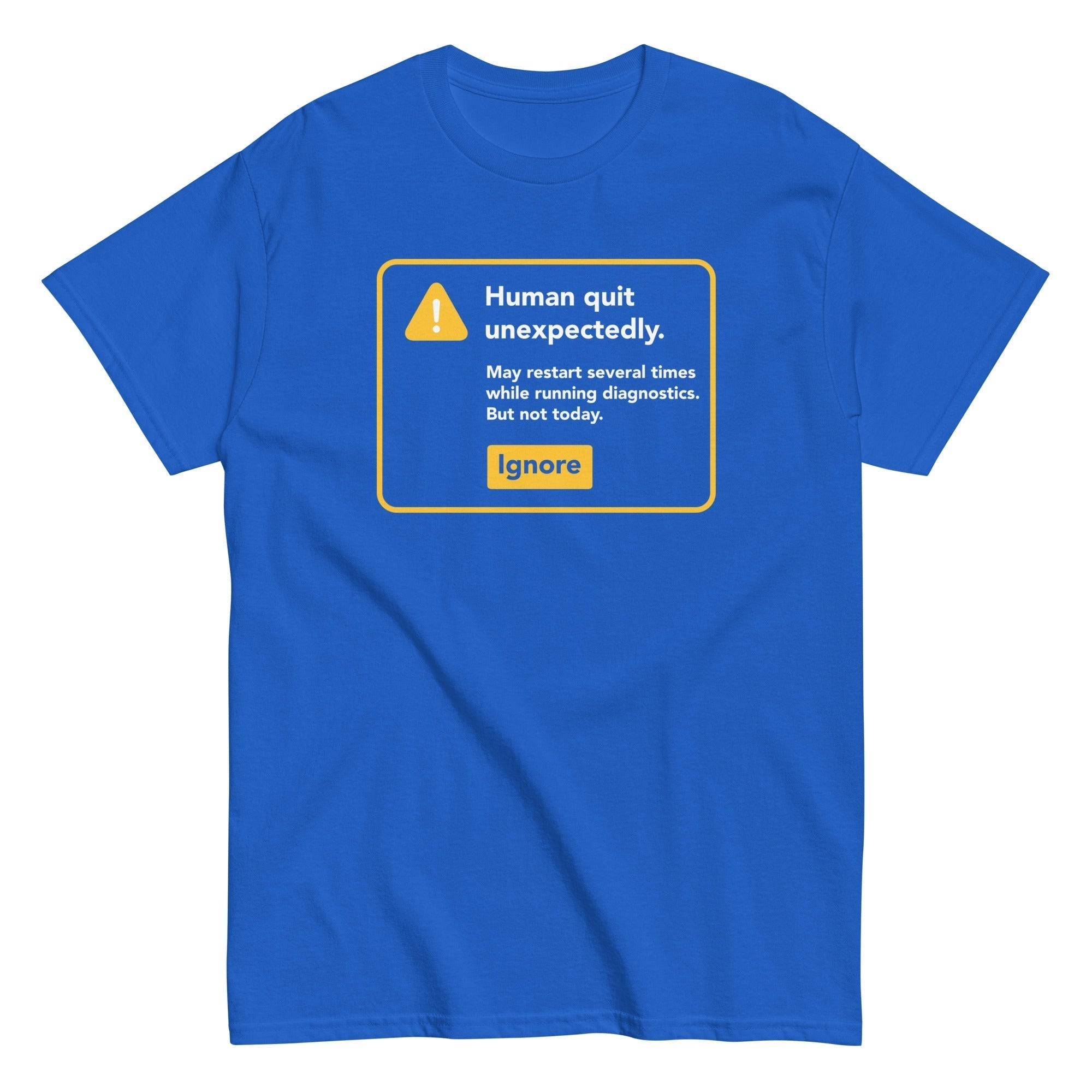 Human Quit Unexpectedly Men's Classic Tee Hoodie, Sweatshirt | CoreVibeTees.com (Image 3)