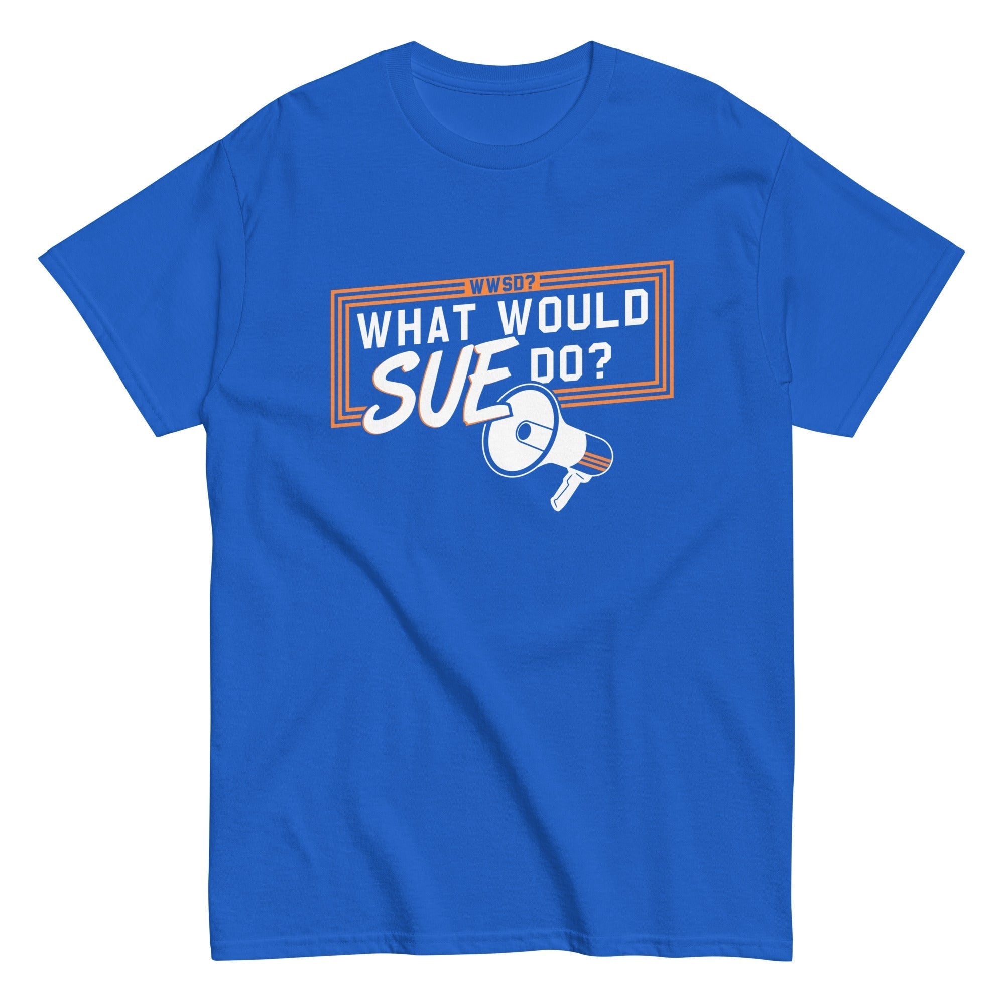 What Would Sue Do? Men's Classic Tee Hoodie, Sweatshirt | CoreVibeTees.com (Image 4)