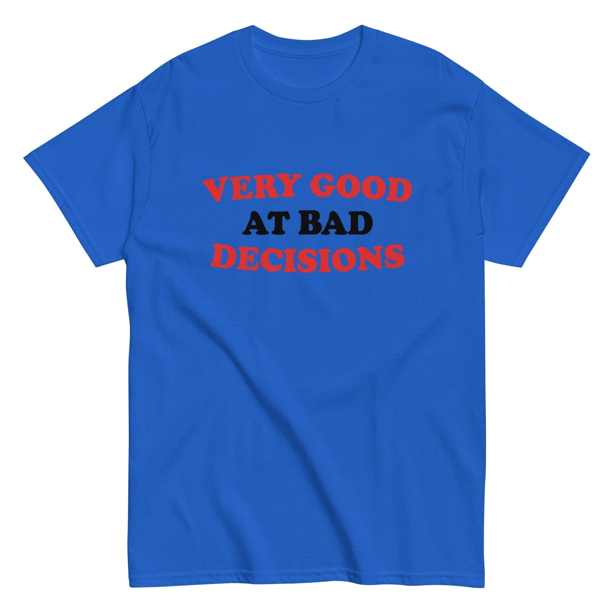 Very Good At Bad Decisions Men's Classic Tee Hoodie, Sweatshirt | CoreVibeTees.com (Image 2)