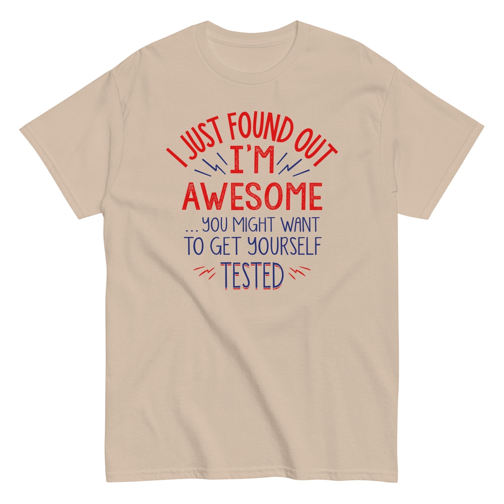 I'm Awesome, Get Yourself Tested Men's Classic Tee Hoodie, Sweatshirt | CoreVibeTees.com (Image 3)