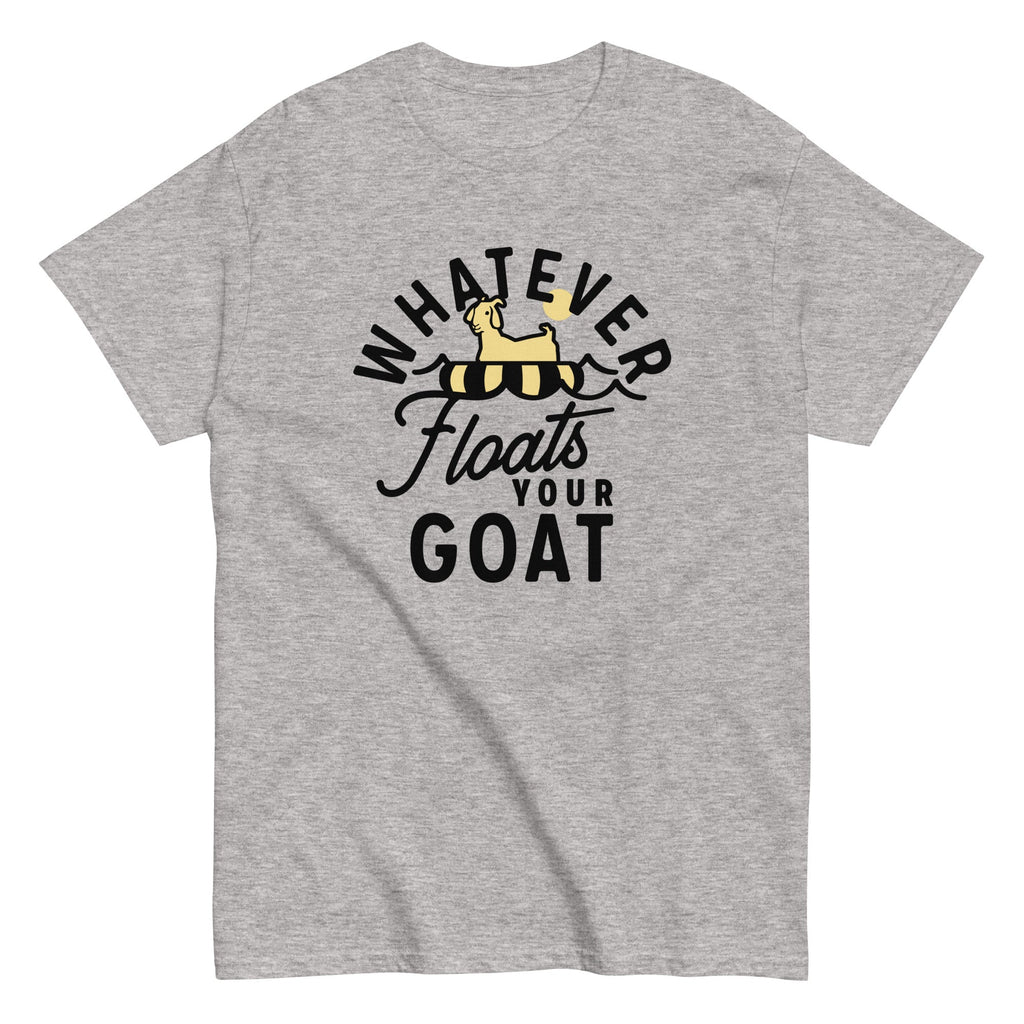 Whatever Floats Your Goat Men's Classic Tee Hoodie, Sweatshirt | CoreVibeTees.com (Image 1)