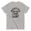 Whatever Floats Your Goat Men's Classic Tee Hoodie, Sweatshirt | CoreVibeTees.com (Image 1)