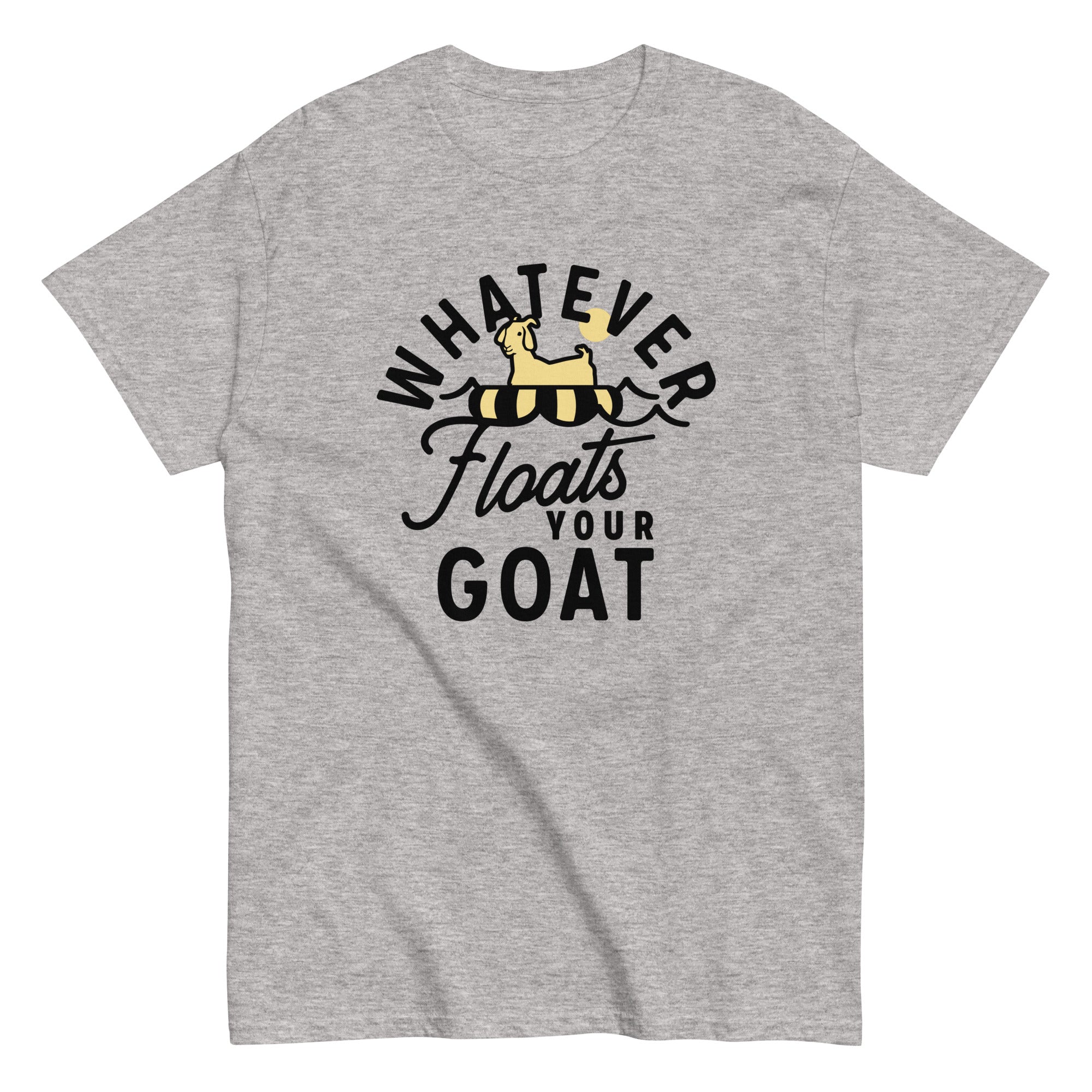 Whatever Floats Your Goat Men's Classic Tee Hoodie, Sweatshirt | CoreVibeTees.com (Image 1)