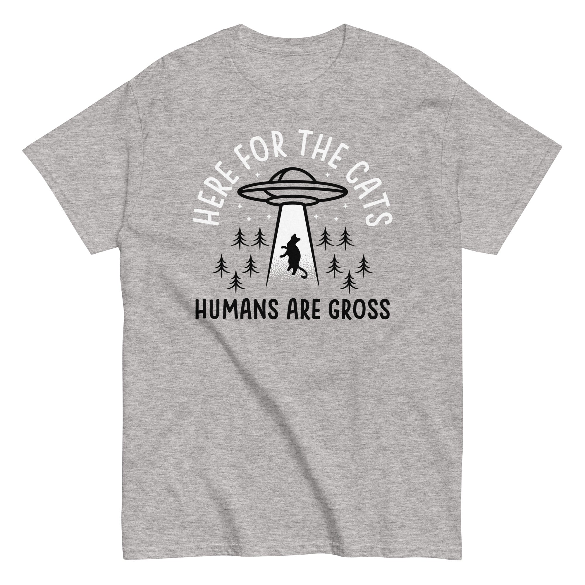Here For The Cats, Humans Are Gross Men's Classic Tee Hoodie, Sweatshirt | CoreVibeTees.com (Image 1)