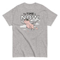 The Time Is Now Men's Classic Tee Hoodie, Sweatshirt | CoreVibeTees.com (Image 1)