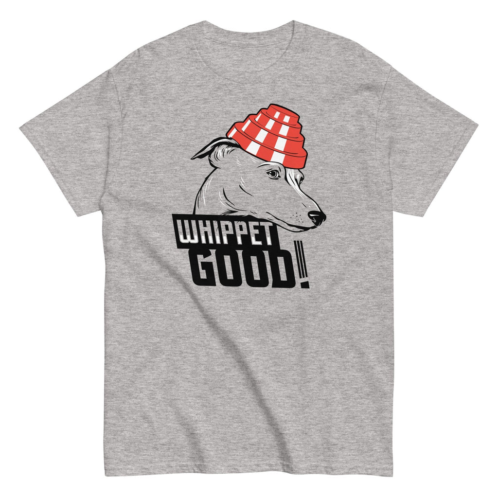 Whippet Good! Men's Classic Tee Hoodie, Sweatshirt | CoreVibeTees.com (Image 1)