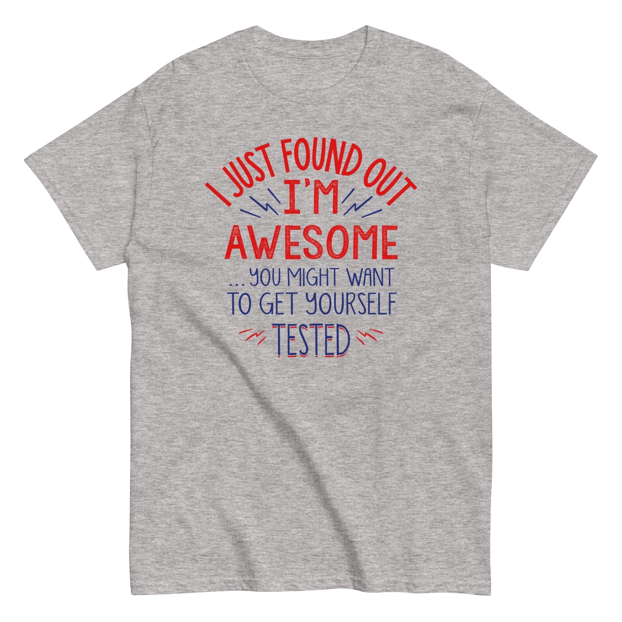 I'm Awesome, Get Yourself Tested Men's Classic Tee Hoodie, Sweatshirt | CoreVibeTees.com (Image 2)