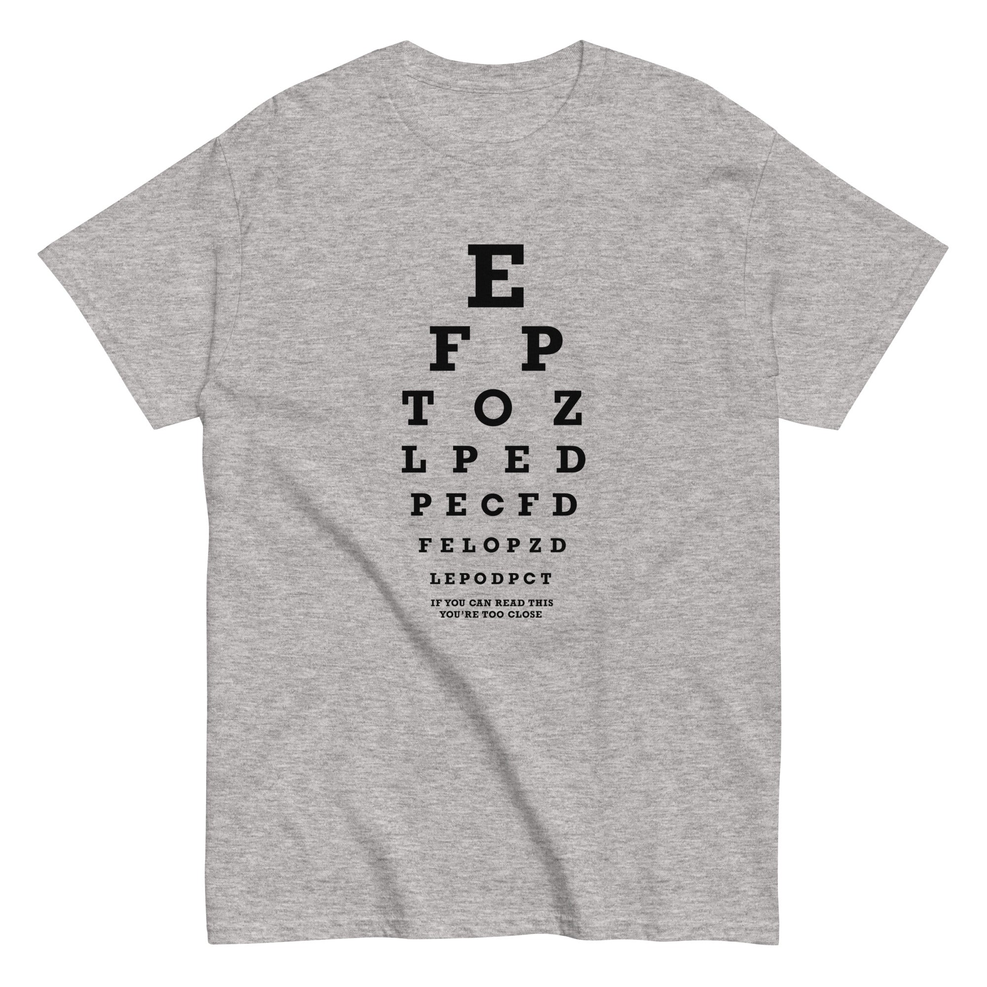 Too Close Eye Chart Men's Classic Tee Hoodie, Sweatshirt | CoreVibeTees.com (Image 1)