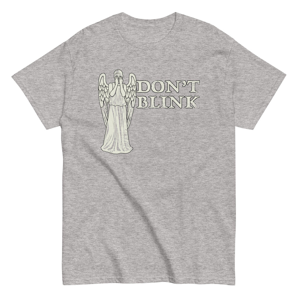 Don't Blink Men's Classic Tee Hoodie, Sweatshirt | CoreVibeTees.com (Image 1)