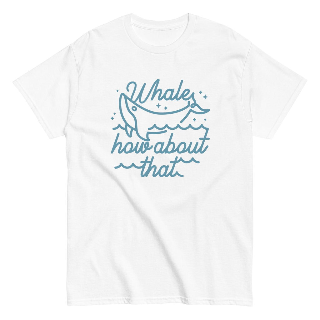 Whale How About That Men's Classic Tee Hoodie, Sweatshirt | CoreVibeTees.com (Image 5)