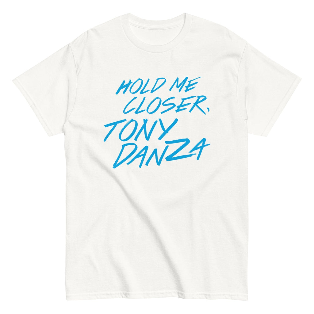 Hold Me Closer, Tony Danza Men's Classic Tee Hoodie, Sweatshirt | CoreVibeTees.com (Image 5)