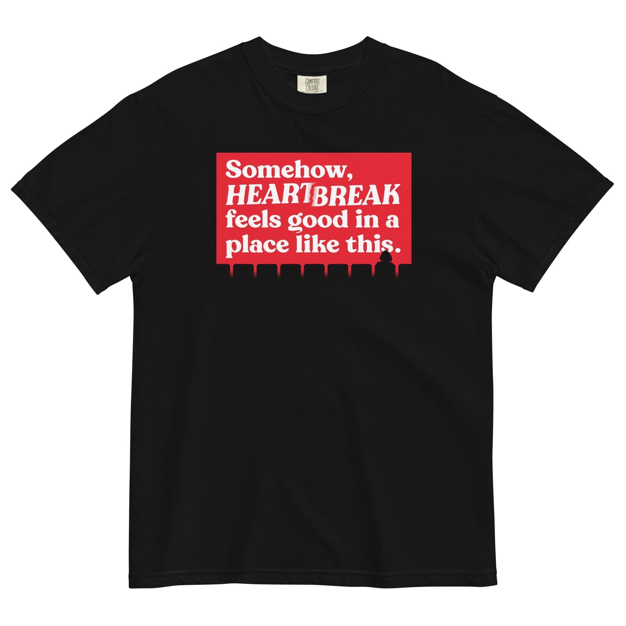 Somehow, Heartbreak Feels Good Men's Relaxed Fit Tee Hoodie, Sweatshirt | CoreVibeTees.com (Image 1)