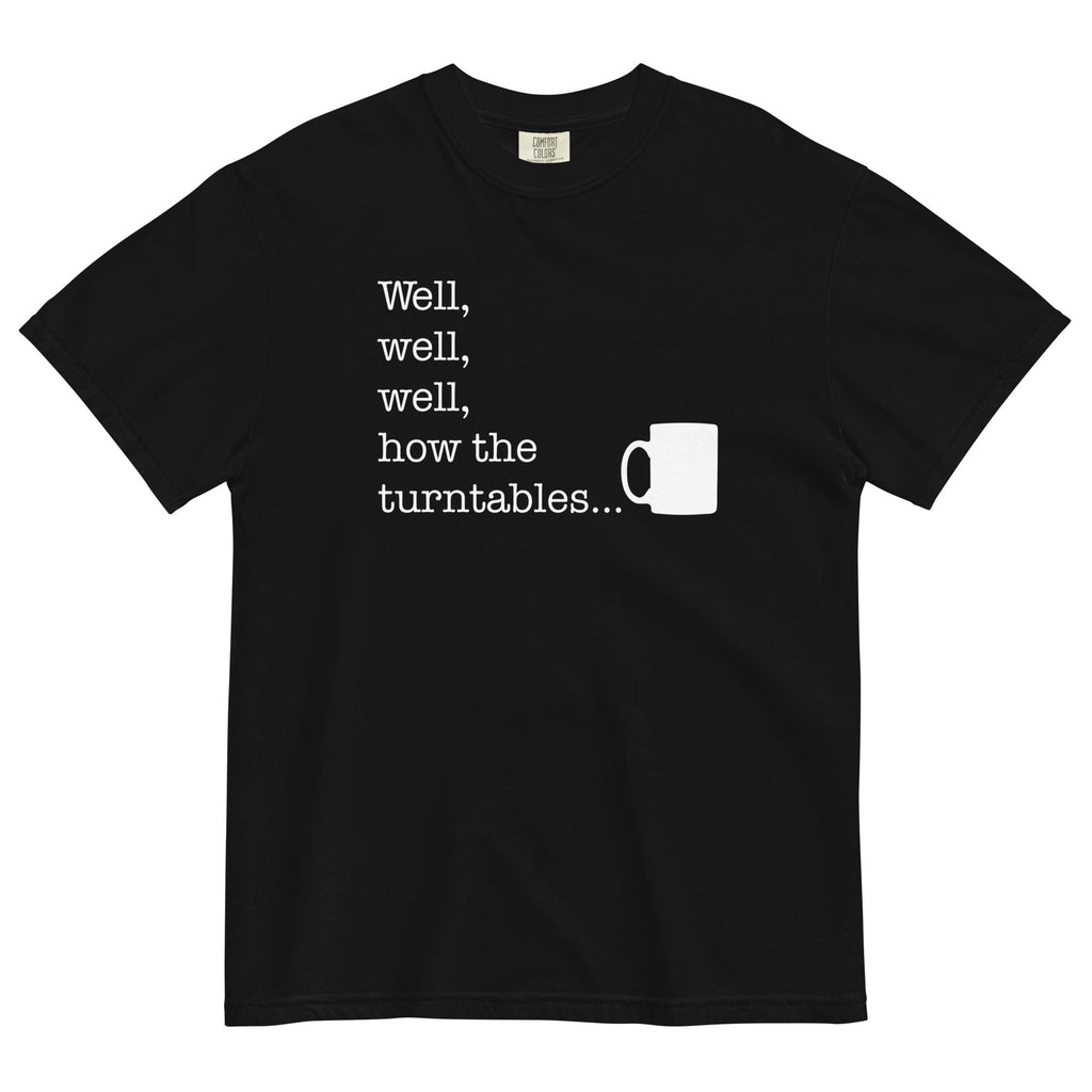 Well, Well, Well, How The Turntables Men's Relaxed Fit Tee Hoodie, Sweatshirt | CoreVibeTees.com (Image 1)