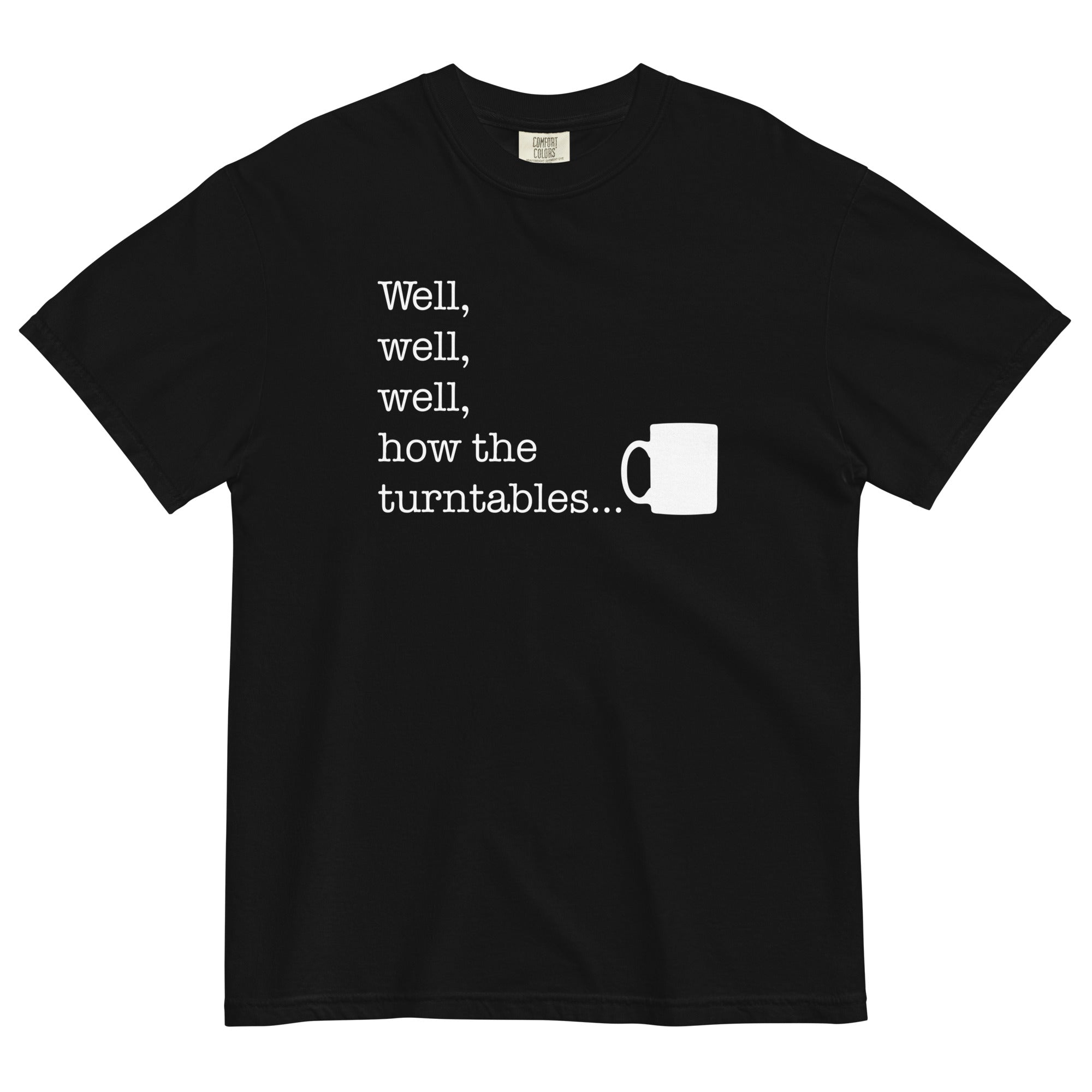 Well, Well, Well, How The Turntables Men's Relaxed Fit Tee Hoodie, Sweatshirt | CoreVibeTees.com (Image 1)