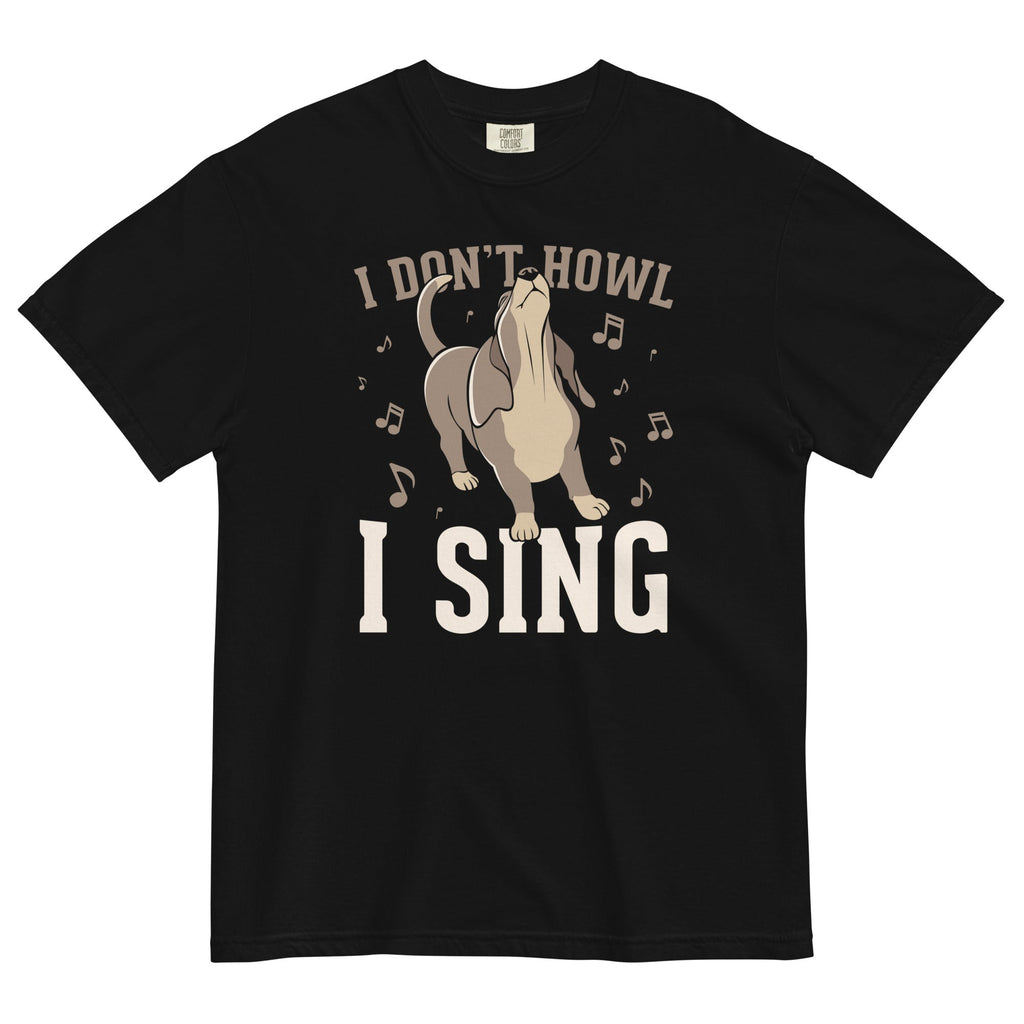 I Don't Howl I Sing Men's Relaxed Fit Tee Hoodie, Sweatshirt | CoreVibeTees.com