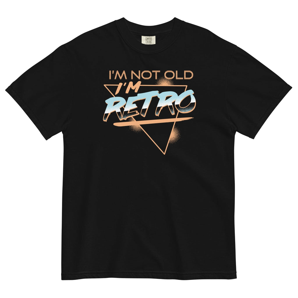 I'm Not Old I'm Retro Men's Relaxed Fit Tee Hoodie, Sweatshirt | CoreVibeTees.com (Image 1)
