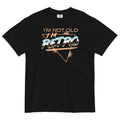 I'm Not Old I'm Retro Men's Relaxed Fit Tee Hoodie, Sweatshirt | CoreVibeTees.com (Image 1)