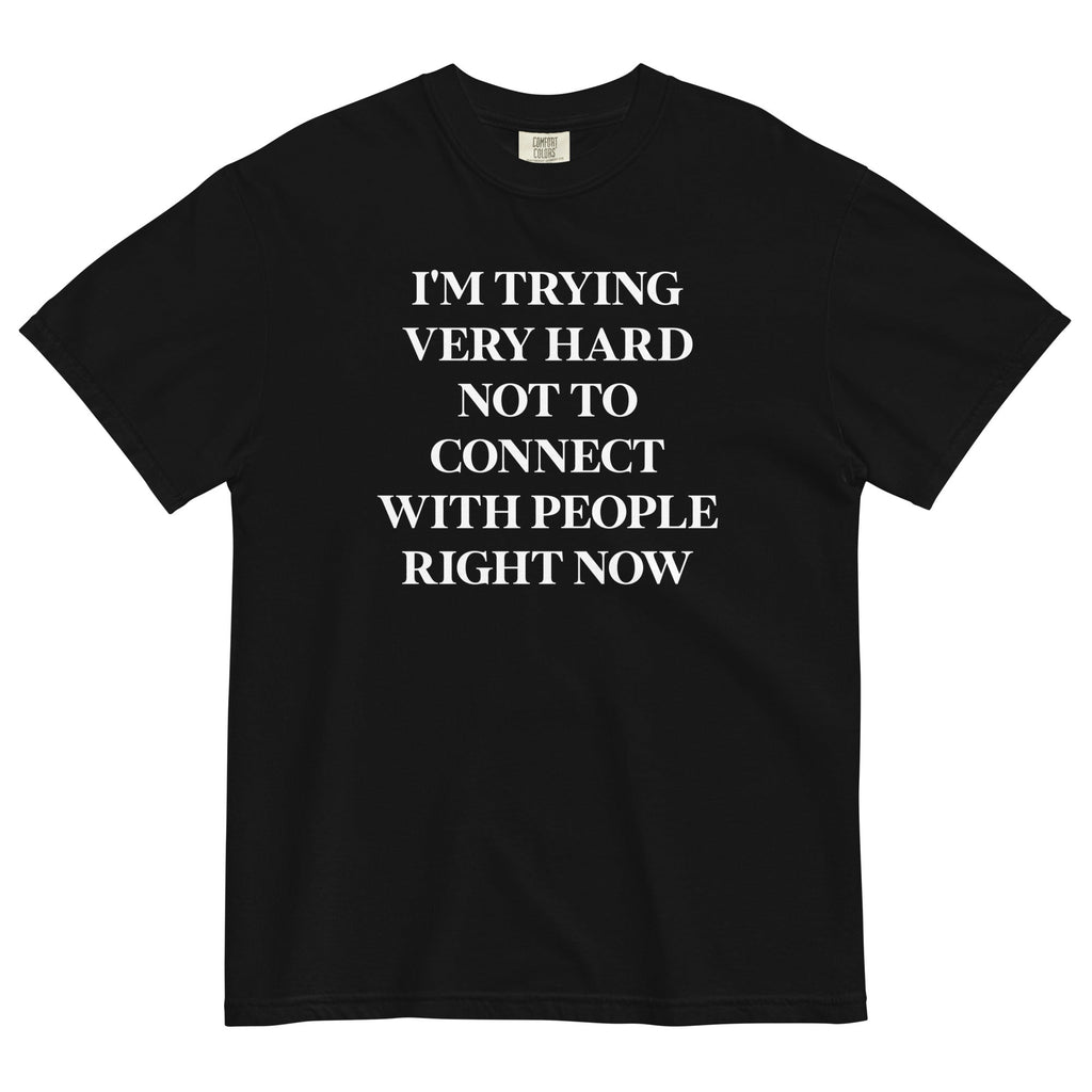 Trying Very Hard Not To Connect Men's Relaxed Fit Tee Hoodie, Sweatshirt | CoreVibeTees.com (Image 1)