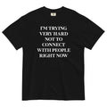 Trying Very Hard Not To Connect Men's Relaxed Fit Tee Hoodie, Sweatshirt | CoreVibeTees.com (Image 1)