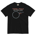 Things I Would Do For Love Men's Relaxed Fit Tee Hoodie, Sweatshirt | CoreVibeTees.com (Image 1)