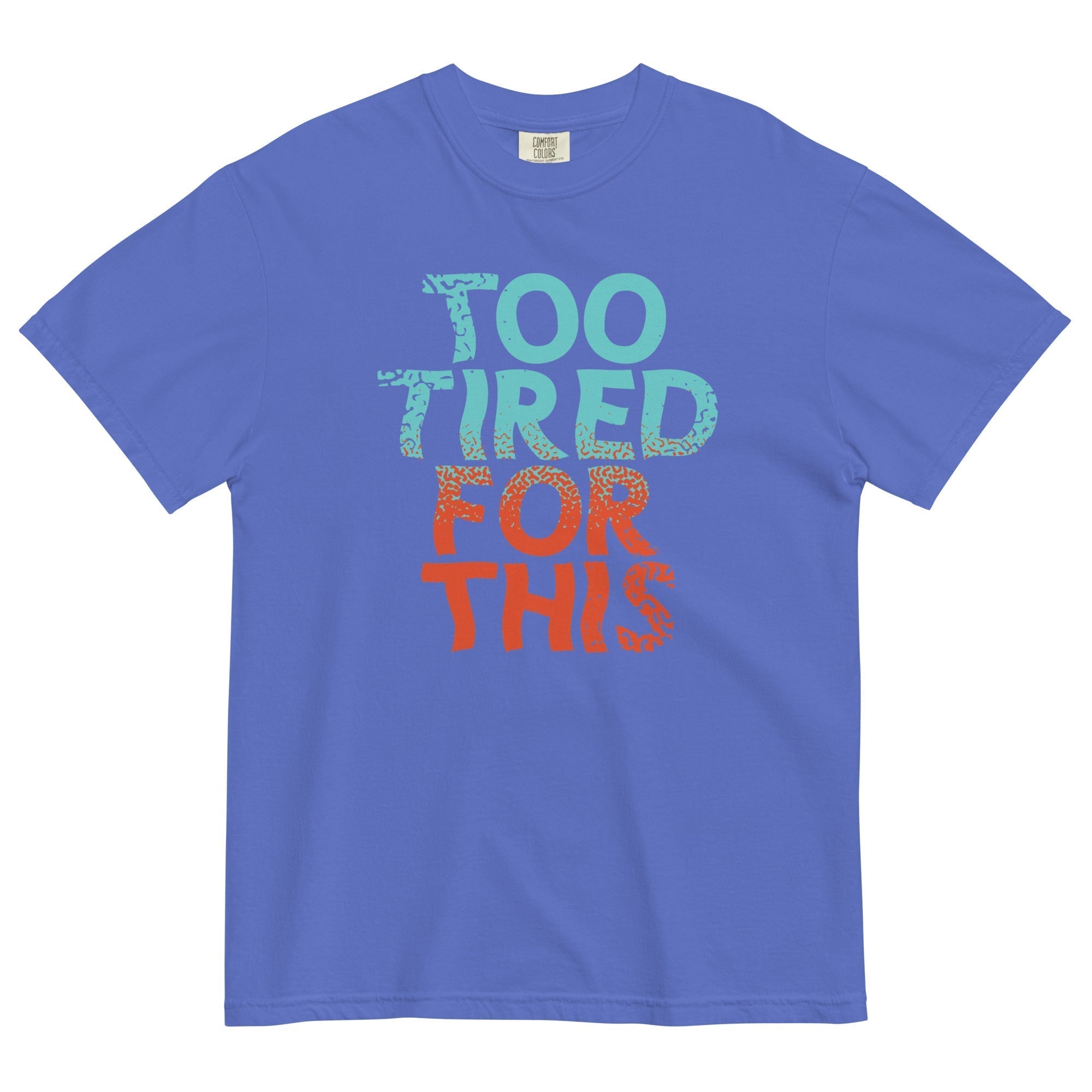 Too Tired For This Men's Relaxed Fit Tee Hoodie, Sweatshirt | CoreVibeTees.com (Image 4)