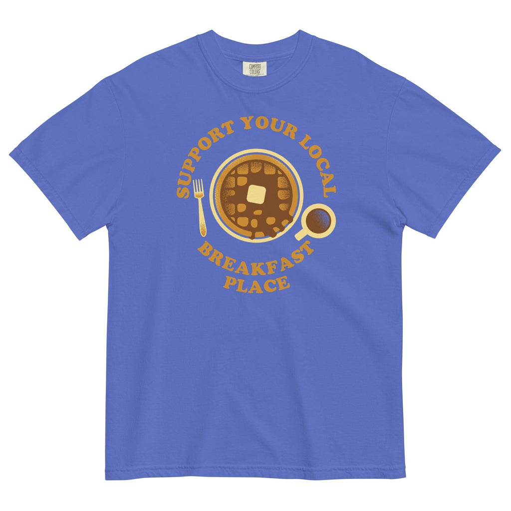 Support Your Local Breakfast Place Men's Relaxed Fit Tee Hoodie, Sweatshirt | CoreVibeTees.com (Image 3)