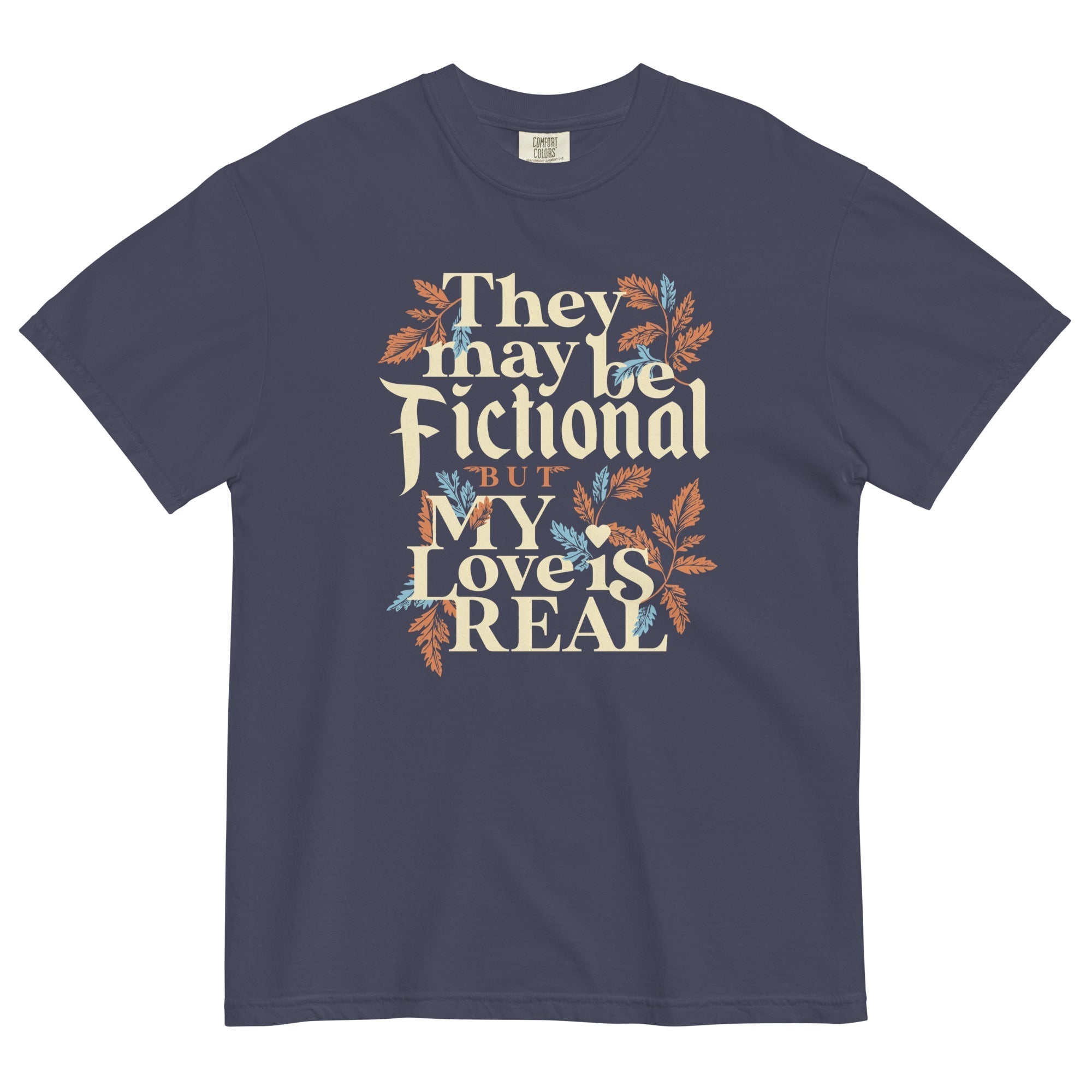 They May Be Fictional But My Love Is Real Men's Relaxed Fit Tee Hoodie, Sweatshirt | CoreVibeTees.com (Image 2)