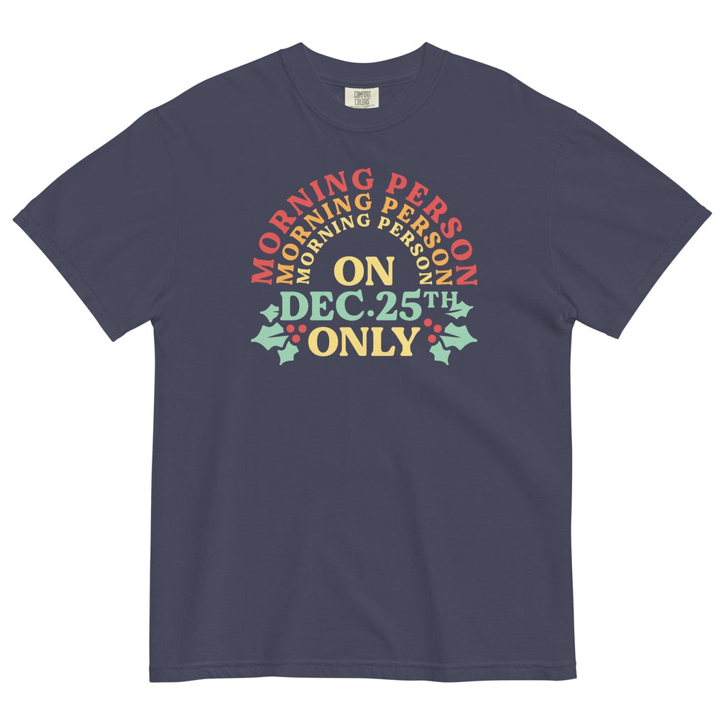 Morning Person On Dec 25th Only Men's Relaxed Fit Tee Hoodie, Sweatshirt | CoreVibeTees.com (Image 2)
