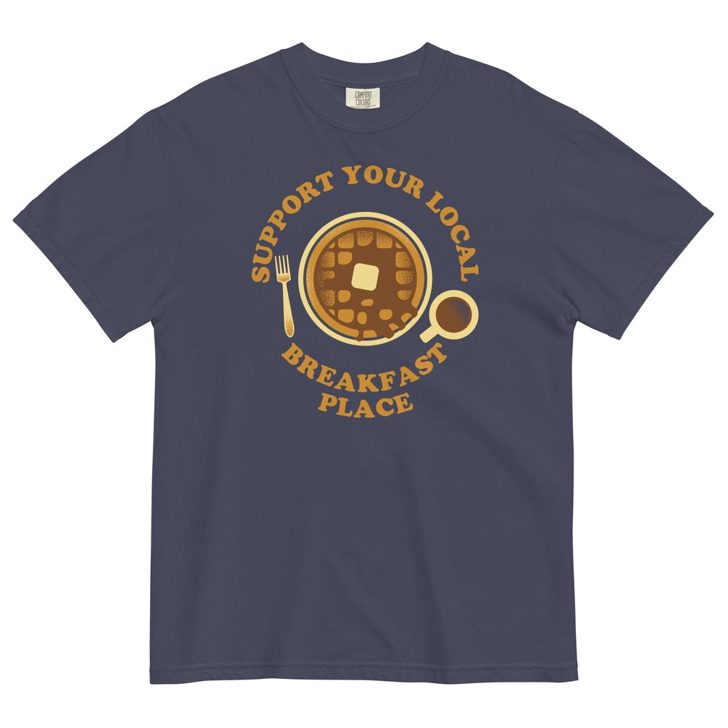 Support Your Local Breakfast Place Men's Relaxed Fit Tee Hoodie, Sweatshirt | CoreVibeTees.com (Image 1)