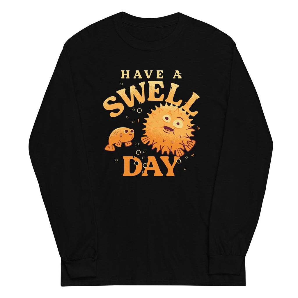 Have A Swell Day Unisex Long Sleeve Tee Hoodie, Sweatshirt | CoreVibeTees.com (Image 2)