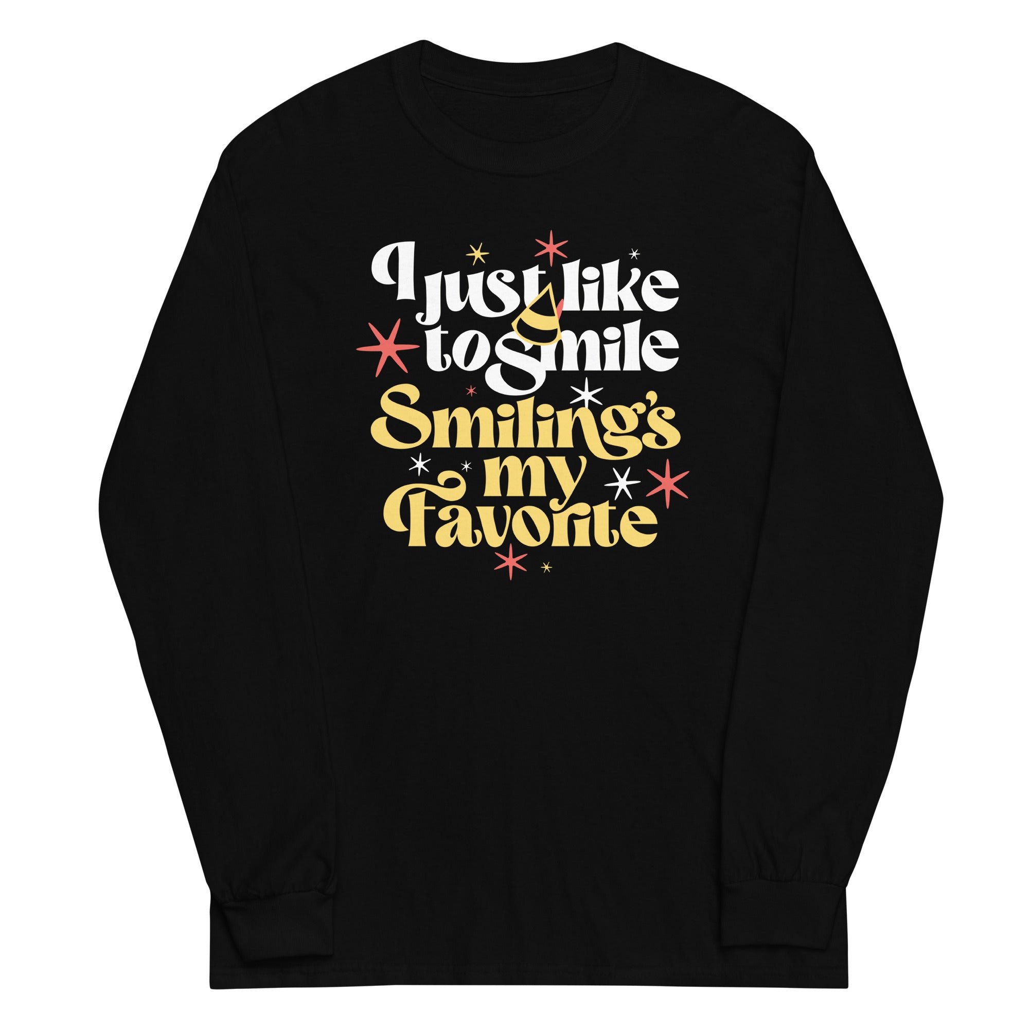 I Just Like To Smile Smiling's My Favorite Unisex Long Sleeve Tee Hoodie, Sweatshirt | CoreVibeTees.com (Image 2)