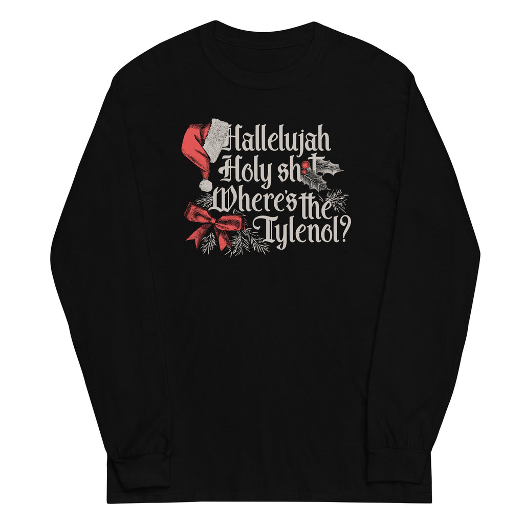 Where's The Tylenol? Unisex Long Sleeve Tee Hoodie, Sweatshirt | CoreVibeTees.com (Image 1)