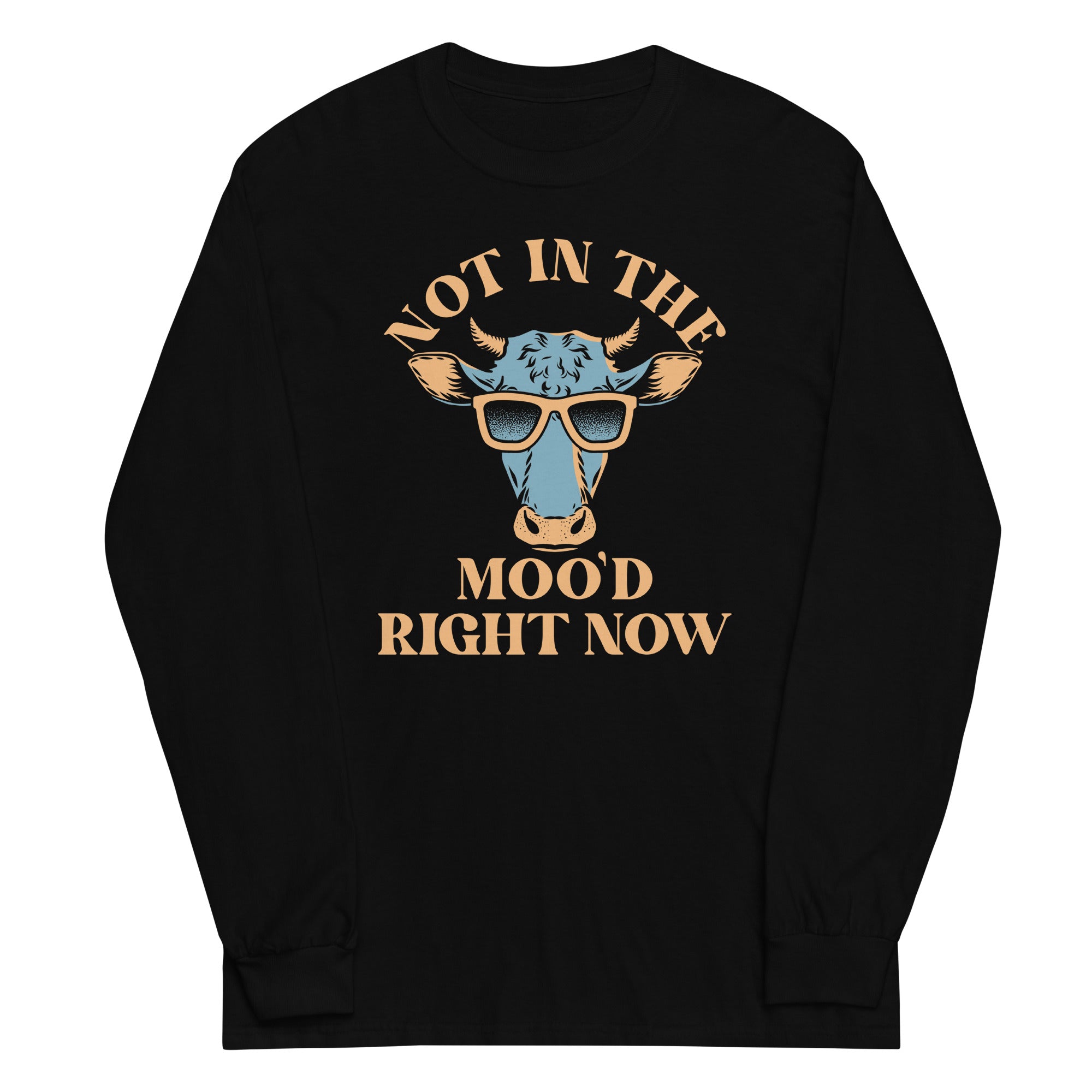 Not In The Moo'd Right Now Unisex Long Sleeve Tee Hoodie, Sweatshirt | CoreVibeTees.com (Image 2)