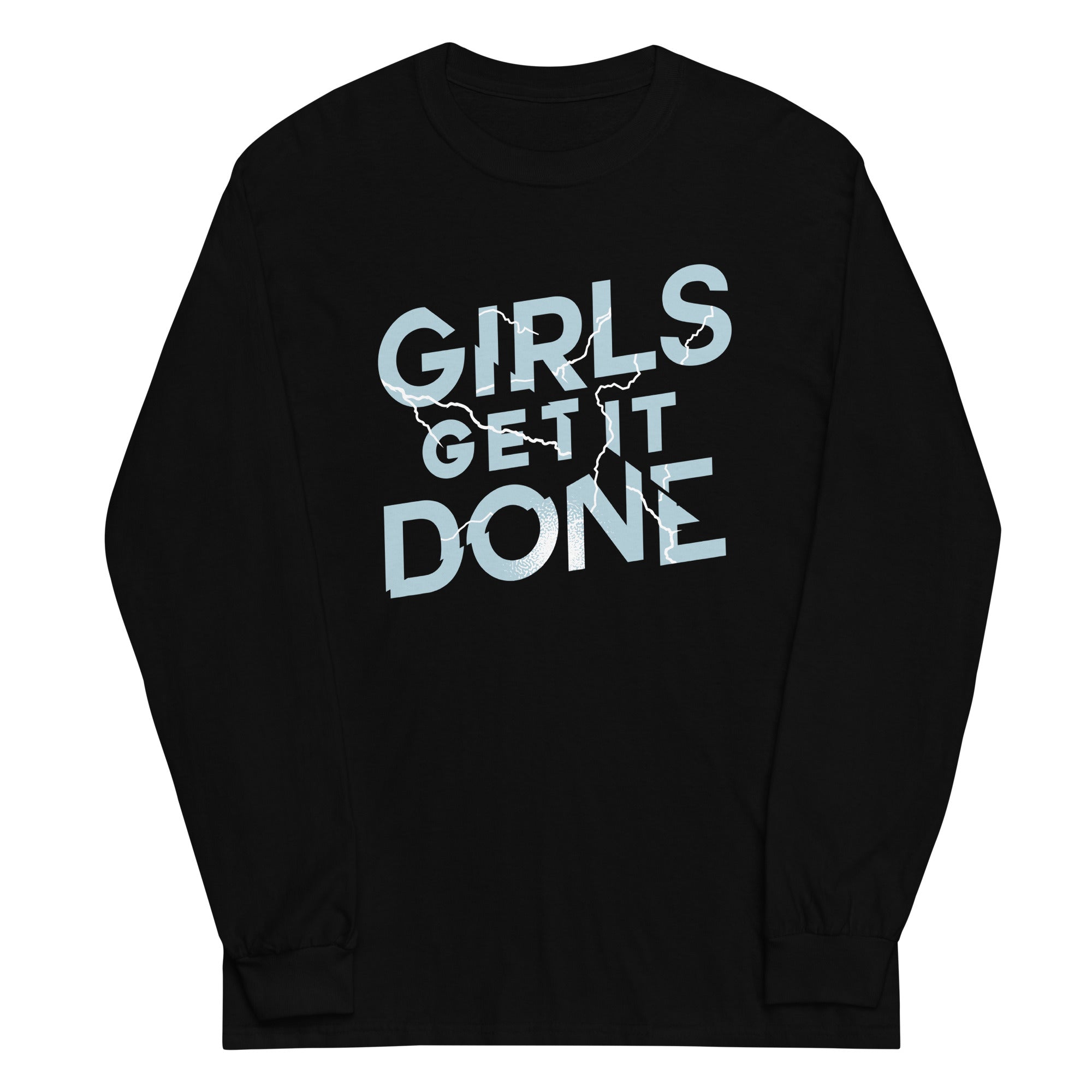 Girls Get It Done Unisex Long Sleeve Tee Hoodie, Sweatshirt | CoreVibeTees.com (Image 1)