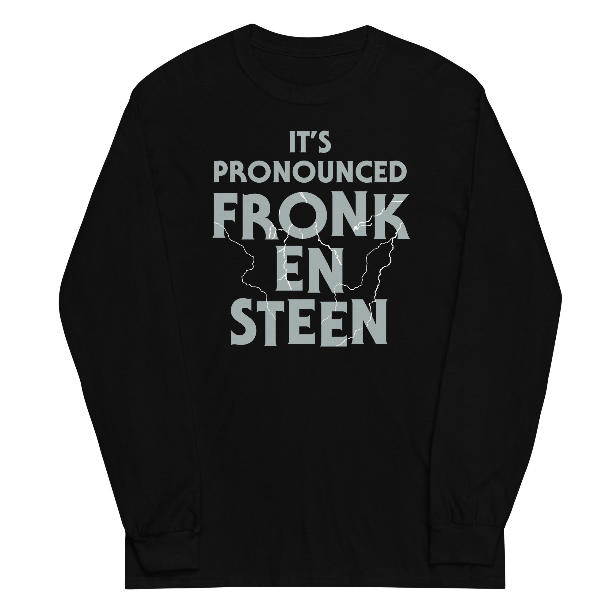 It's Pronounced Fronk-En-Steen Unisex Long Sleeve Tee Hoodie, Sweatshirt | CoreVibeTees.com (Image 1)