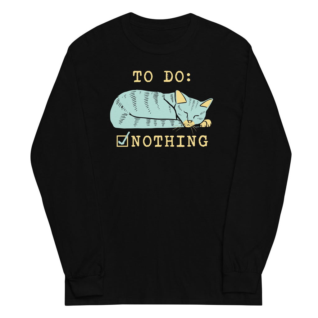 To Do: Nothing Unisex Long Sleeve Tee Hoodie, Sweatshirt | CoreVibeTees.com (Image 2)