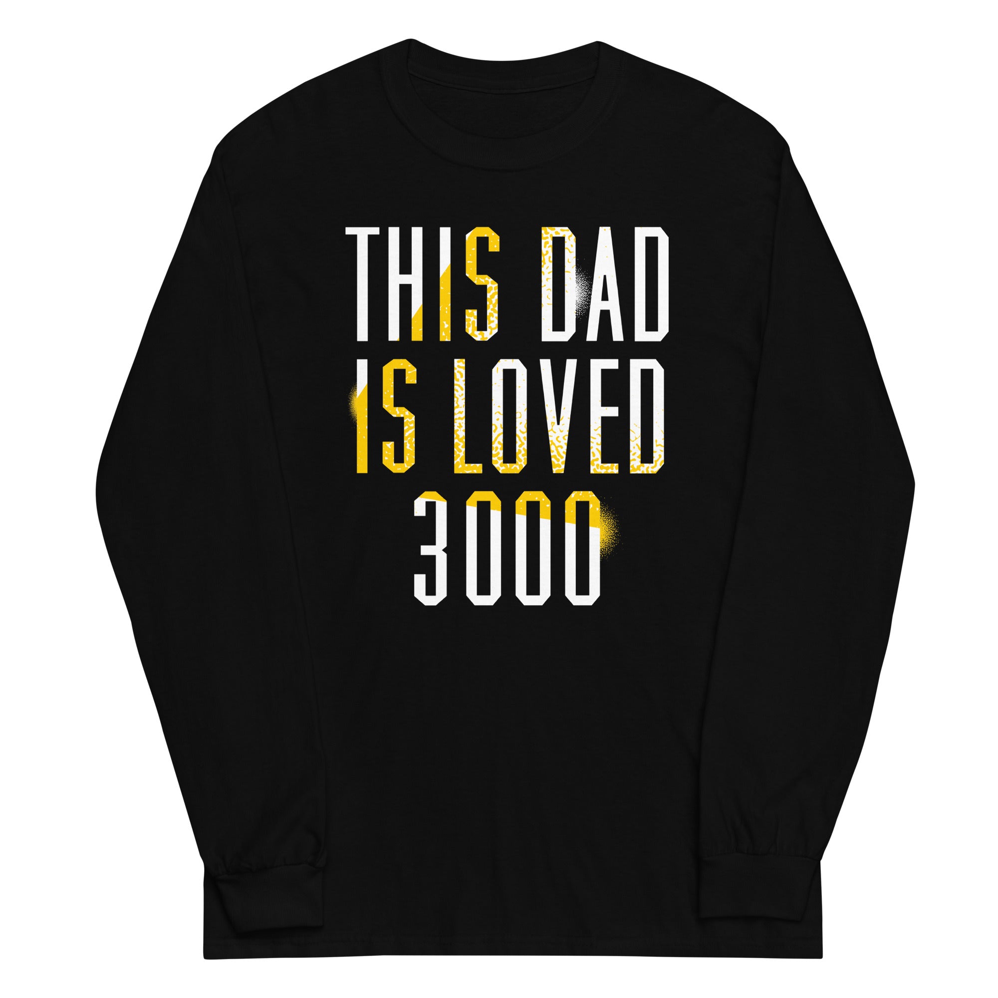 This Dad Is Loved 3000 Unisex Long Sleeve Tee Hoodie, Sweatshirt | CoreVibeTees.com (Image 1)