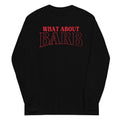 What About Barb? Unisex Long Sleeve Tee Hoodie, Sweatshirt | CoreVibeTees.com (Image 1)