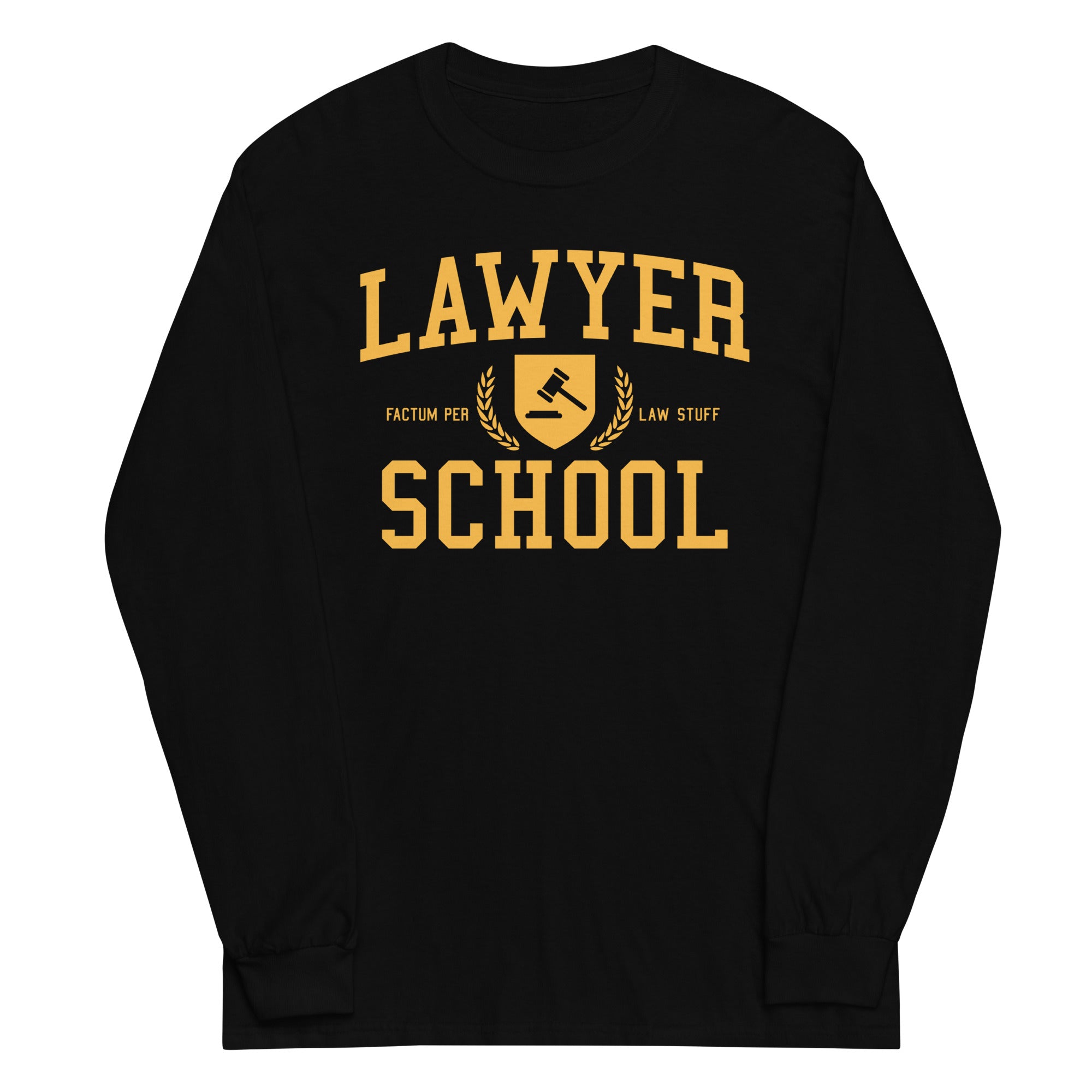 Lawyer School Unisex Long Sleeve Tee Hoodie, Sweatshirt | CoreVibeTees.com (Image 2)
