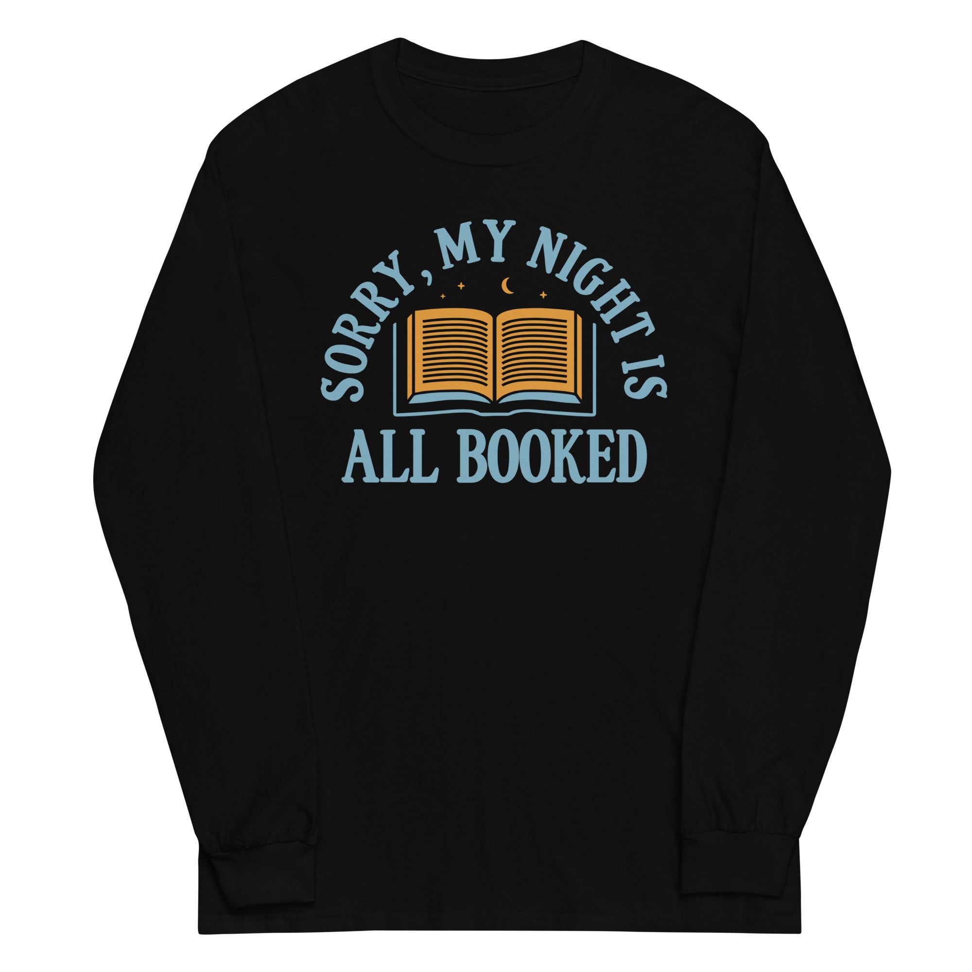Sorry, My Night Is All Booked Unisex Long Sleeve Tee Hoodie, Sweatshirt | CoreVibeTees.com (Image 2)