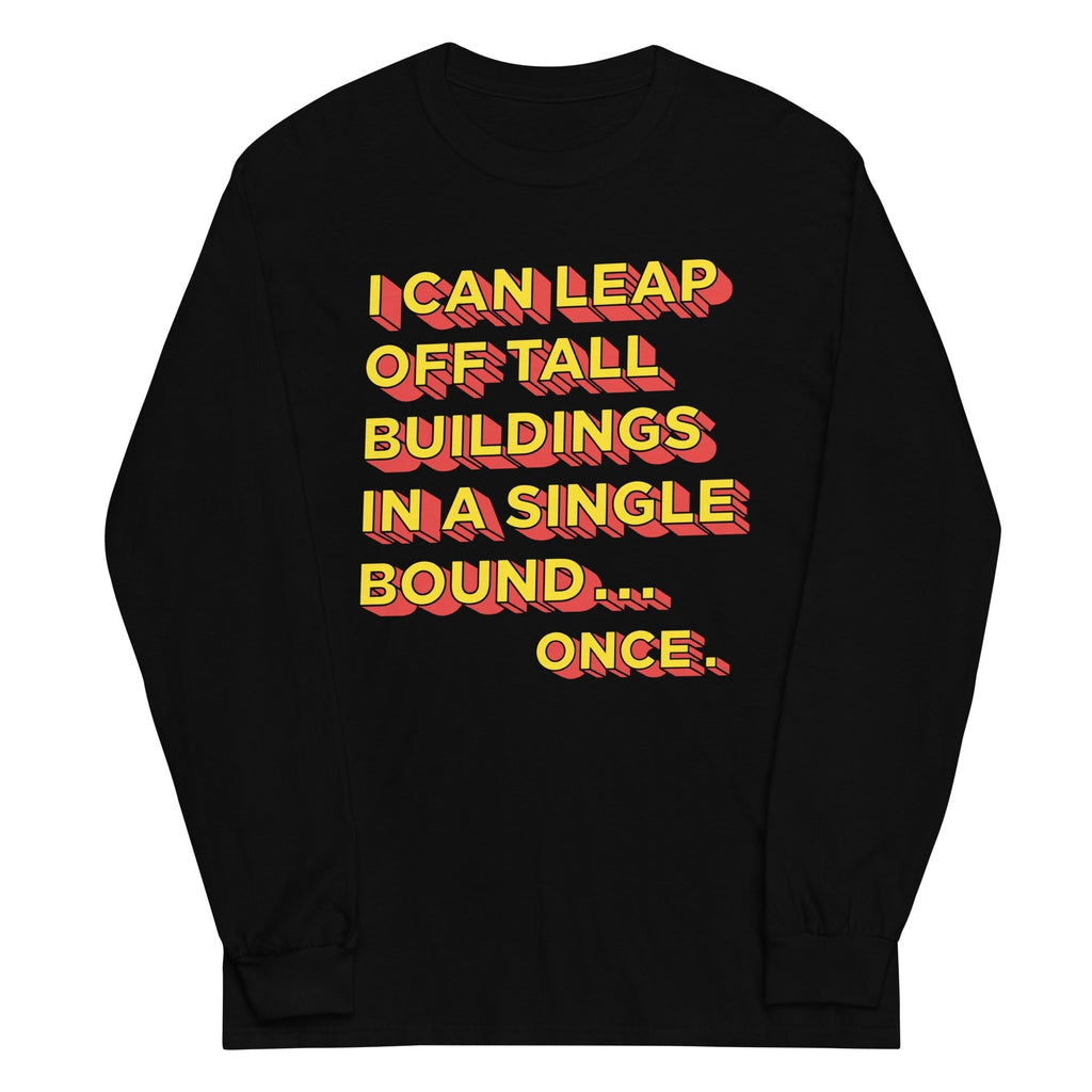 Tall Buildings In A Single Bound Unisex Long Sleeve Tee Hoodie, Sweatshirt | CoreVibeTees.com (Image 2)