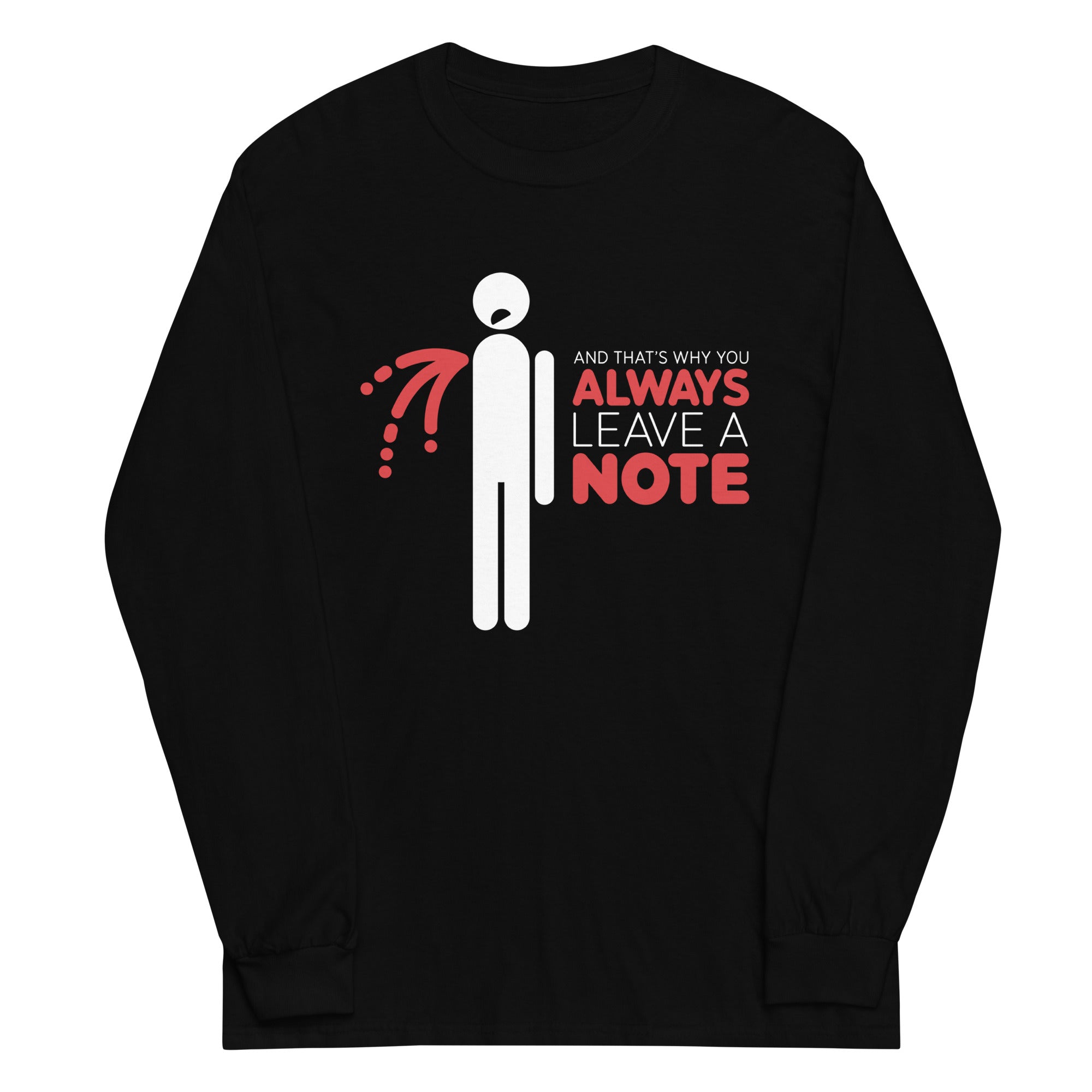 Always Leave A Note Unisex Long Sleeve Tee Hoodie, Sweatshirt | CoreVibeTees.com (Image 2)