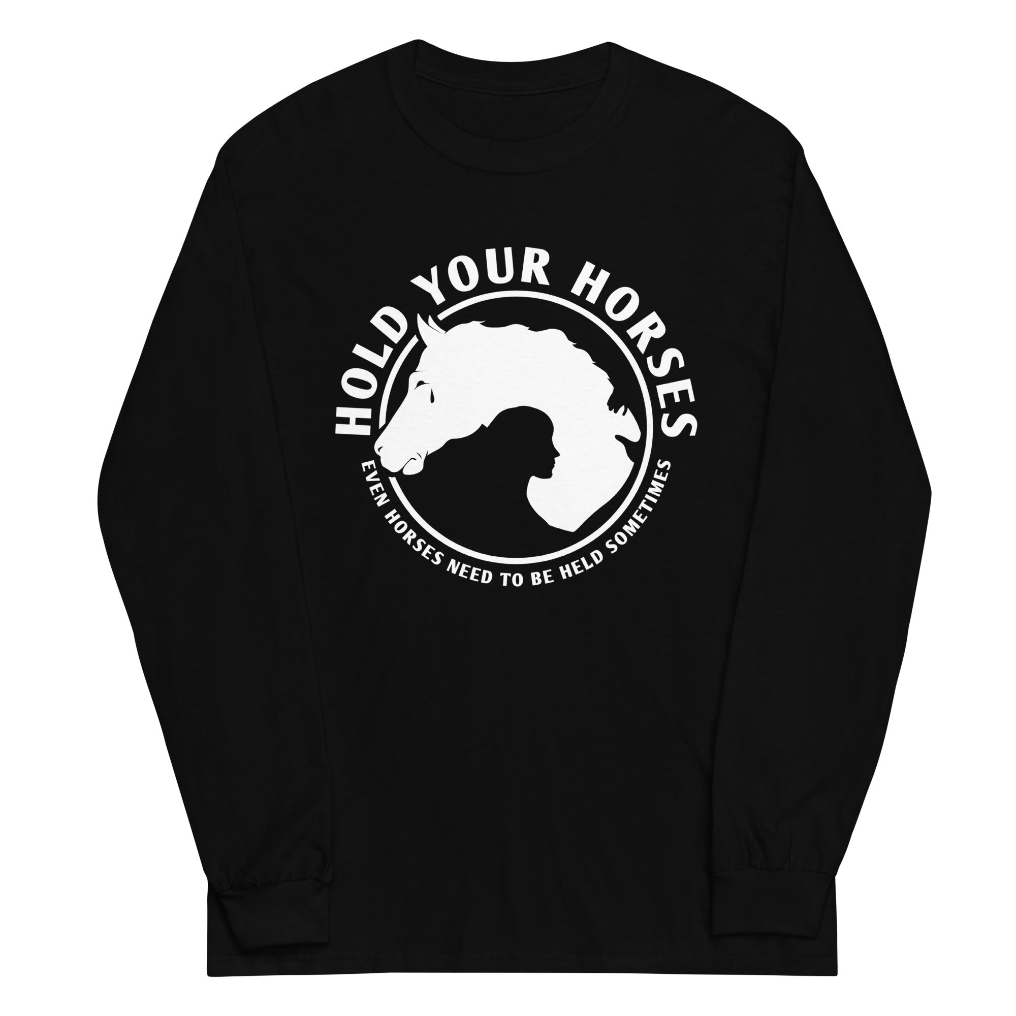 Hold Your Horses Unisex Long Sleeve Tee Hoodie, Sweatshirt | CoreVibeTees.com (Image 2)
