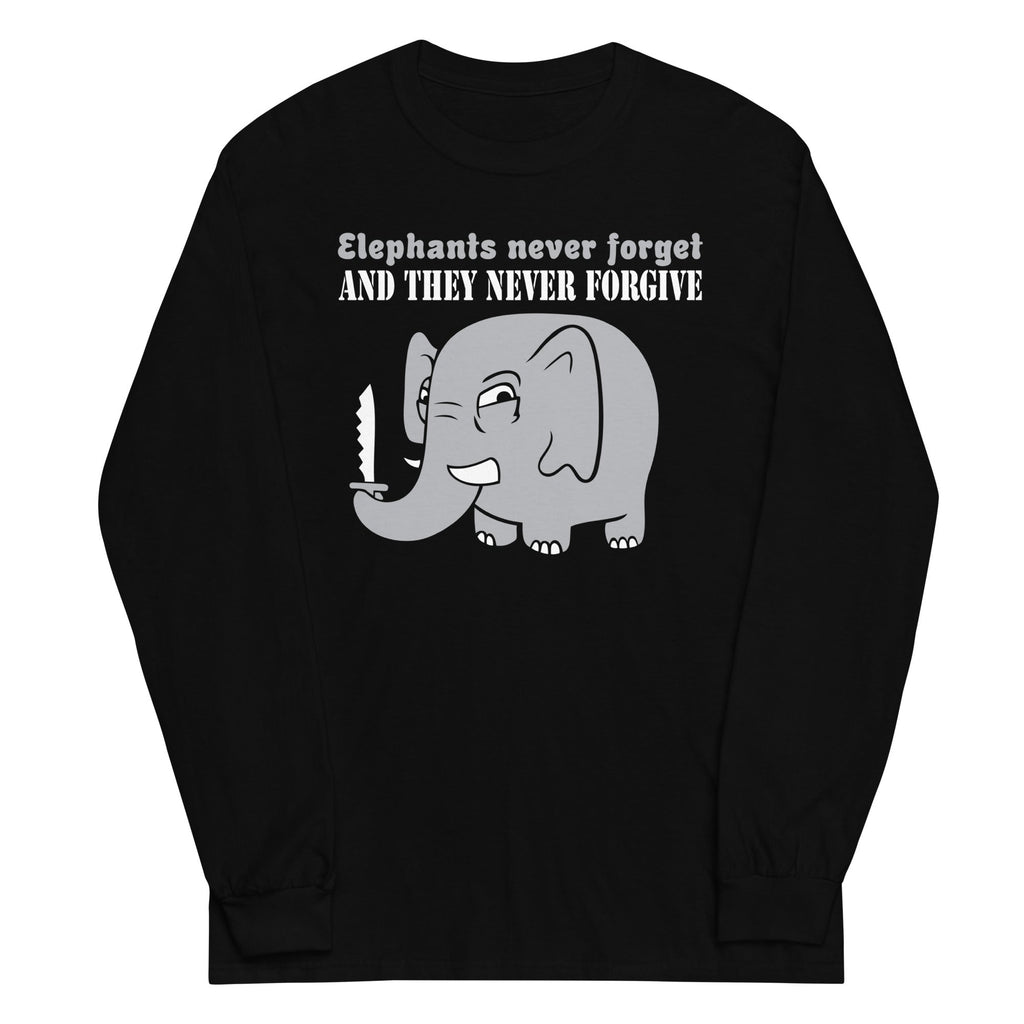 Elephants Never Forgive Unisex Long Sleeve Tee Hoodie, Sweatshirt | CoreVibeTees.com (Image 2)